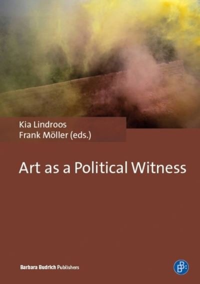 Cover for Kia Lindroos · Art as a Political Witness (Paperback Book) (2017)