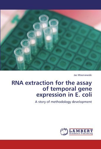 Cover for Jas Wasniewski · Rna Extraction for the Assay of Temporal Gene Expression in E. Coli: a Story of Methodology Development (Paperback Bog) (2012)