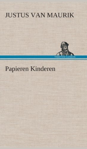 Cover for Justus Van Maurik · Papieren Kinderen (Innbunden bok) [Dutch edition] (2013)