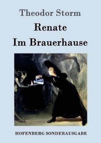 Cover for Storm · Renate / Im Brauerhause (Buch) (2016)