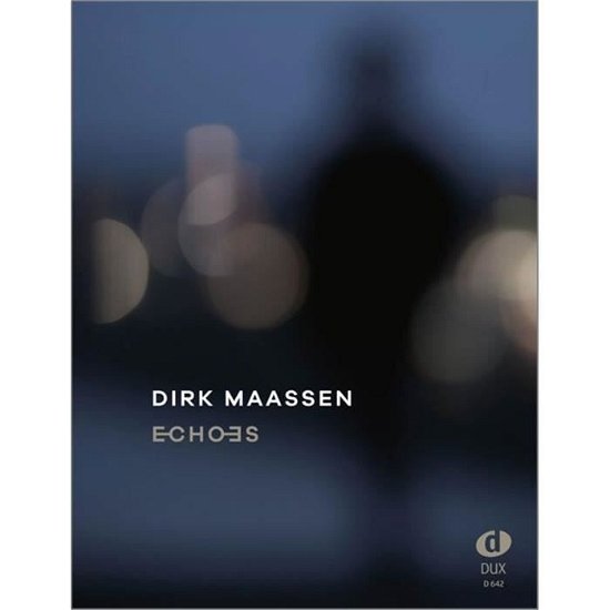 Cover for Dirk Maassen · Echoes (Book) (2021)