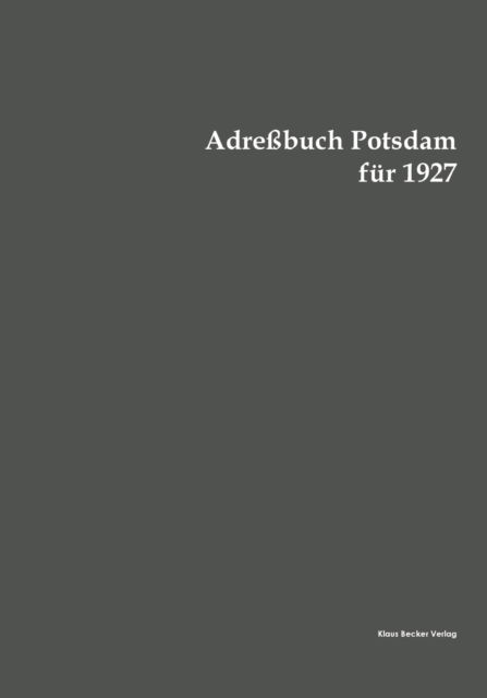 Cover for Hayn' S Erben Potsdam · Adressbuch Potsdam fur 1927 (Paperback Book) (2021)