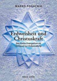 Cover for Marko Pogacnik · Erdweisheit und Christuskraft (Taschenbuch) (2020)