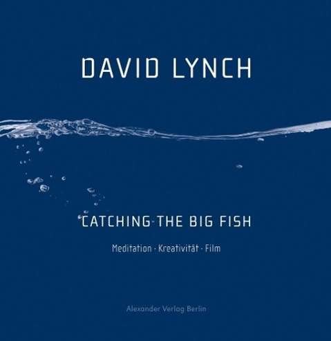 Catching the big fish - Lynch - Bøker -  - 9783895813801 - 