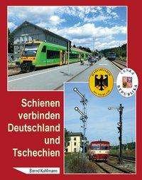Schienen verbinden Deutschland - Kuhlmann - Bøger -  - 9783937496801 - 