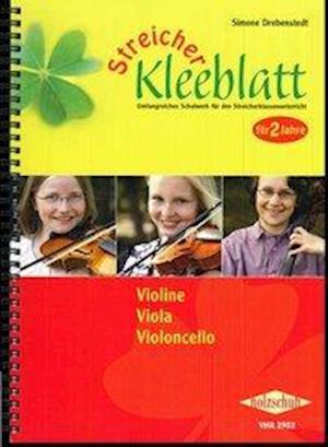 Cover for Simone Drebenstedt · Streicher Kleeblatt, Schülerband Vl., Va.,Vc. (Pamphlet) (2010)