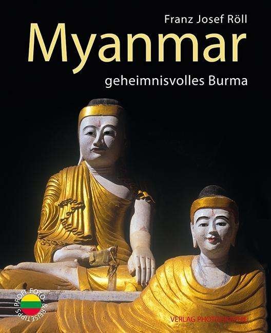 Cover for Röll · Myanmar - geheimnisvolles Burma (Book)