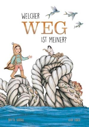 Cover for Britta Sabbag · Welcher Weg ist meiner? (Buch) (2023)
