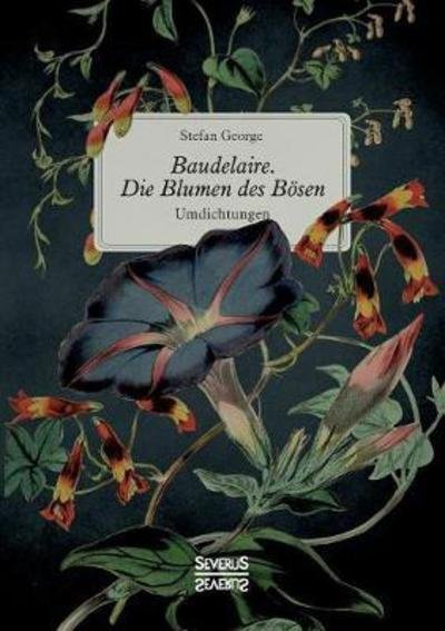 Cover for George · Baudelaire. Die Blumen des Bösen (Bok) (2018)