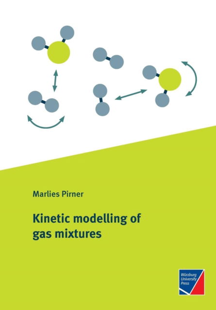 Cover for Marlies Pirner · Kinetic modelling of gas mixtures (Paperback Book) (2018)