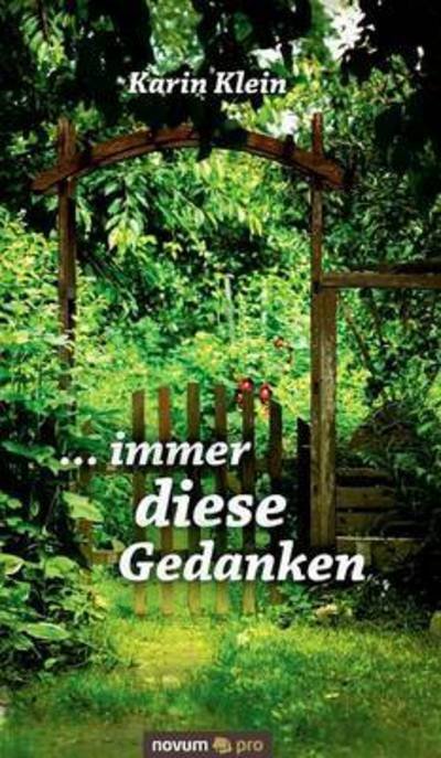 Cover for Klein · ... immer diese Gedanken (Buch) (2016)