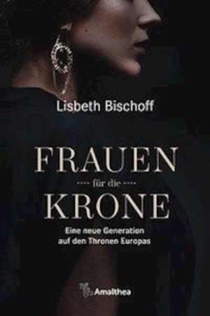 Cover for Bischoff · Frauen für die Krone (Book)