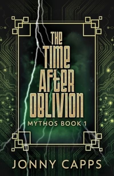The Time After Oblivion - Jonny Capps - Books - Next Chapter - 9784824113801 - November 21, 2021