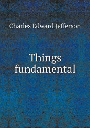 Cover for Charles Edward Jefferson · Things Fundamental (Paperback Book) (2013)