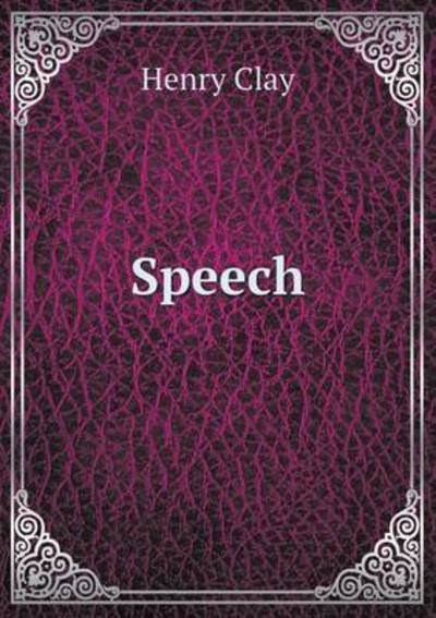 Cover for Henry Clay · Speech (Paperback Book) (2015)