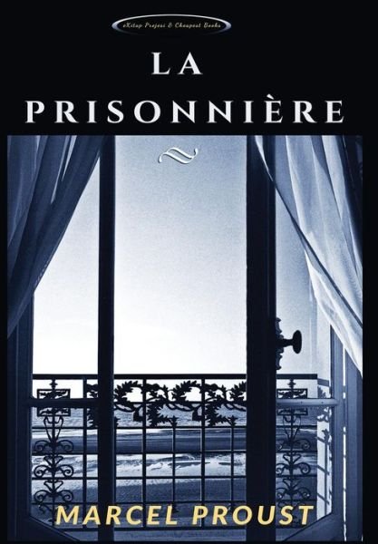 Cover for Marcel Proust · La Prisonniere (Hardcover Book) (1923)