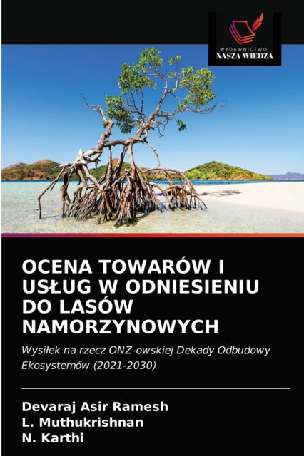 Cover for Devaraj Asir Ramesh · Ocena Towarow I Uslug W Odniesieniu Do Lasow Namorzynowych (Paperback Book) (2021)