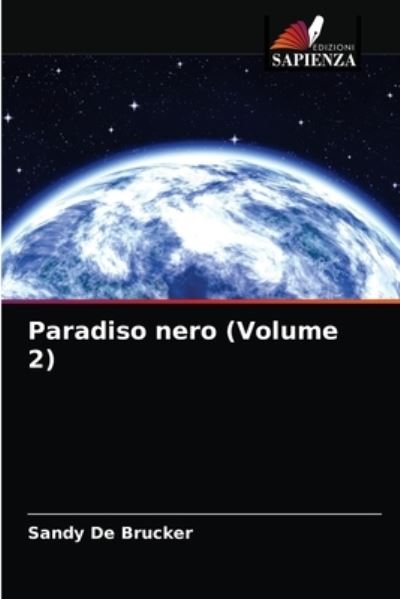 Cover for Sandy de Brucker · Paradiso nero (Volume 2) (Paperback Book) (2021)