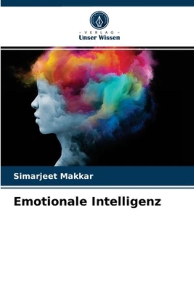 Cover for Simarjeet Makkar · Emotionale Intelligenz (Paperback Book) (2021)