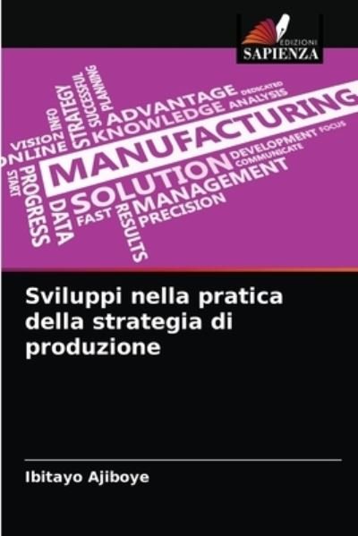 Cover for Ibitayo Ajiboye · Sviluppi nella pratica della strategia di produzione (Paperback Book) (2021)