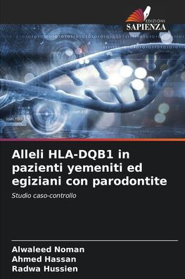 Cover for Alwaleed Noman · Alleli HLA-DQB1 in pazienti yemeniti ed egiziani con parodontite (Pocketbok) (2021)