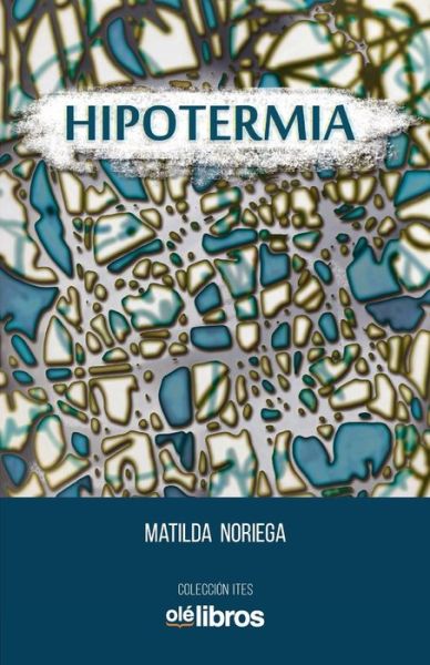 Cover for Matilda Noriega · Hipotermia (Taschenbuch) (2019)