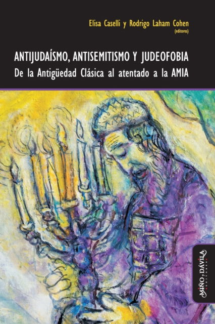 Cover for Elisa Caselli · Antijudaísmo, antisemitismo y judeofobia (Paperback Book) (2021)