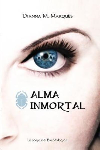 Cover for Dianna M Marques · Alma Inmortal (Paperback Book) (2009)