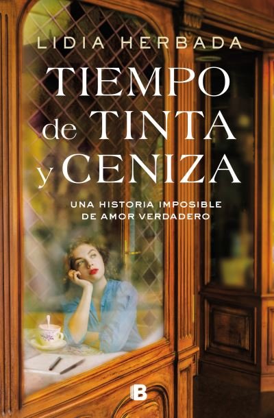 Cover for Lidia Herbada · Tiempo de Tinta y Ceniza. una Historia Imposible de Amor Verdadero / Time of Ink and Ash (Bok) (2022)