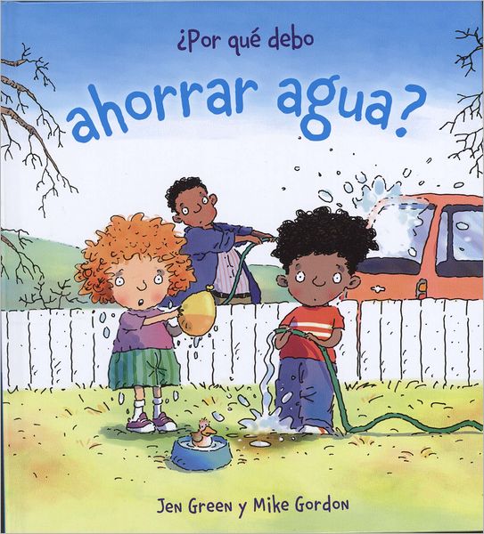 Cover for Jen Green · Por que debo: Por que debo ahorrar agua? (Pocketbok) [Spanish, Tra edition] (2012)