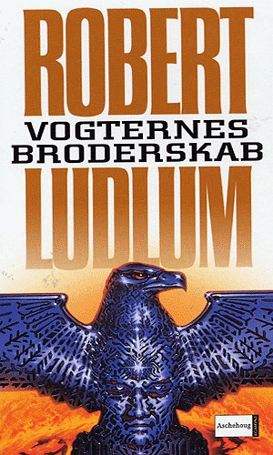 Cover for Robert Ludlum · Vogternes broderskab (Hardcover Book) [1. wydanie] (2004)