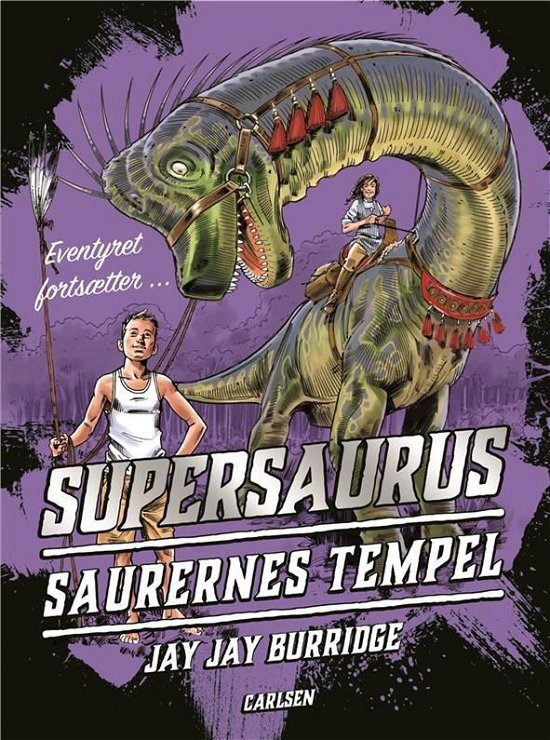 Cover for Jay Jay Burridge · Supersaurus: Supersaurus (4) - Saurernes tempel (Bound Book) [1º edição] (2019)