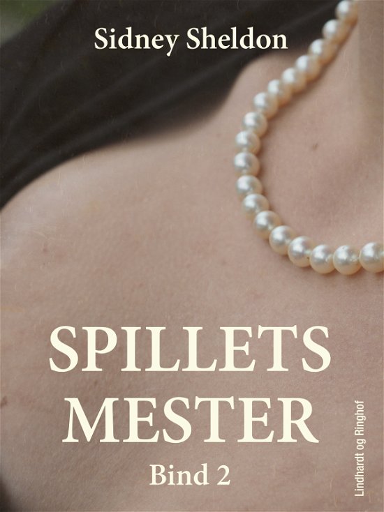Cover for Sidney Sheldon · Spillets mester: Spillets mester - Bind 2 (Sewn Spine Book) [2. Painos] (2017)