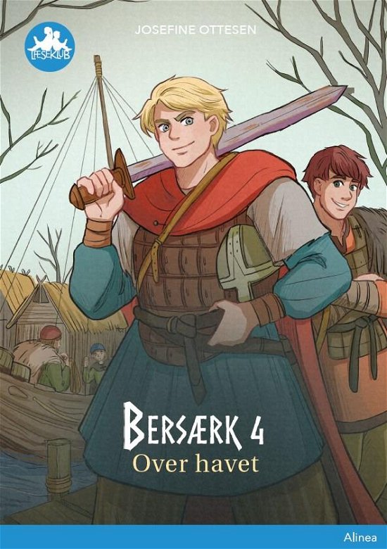 Cover for Josefine Ottesen · Læseklub: Bersærk 4, Over havet, Blå læseklub (Bound Book) [1st edition] (2020)