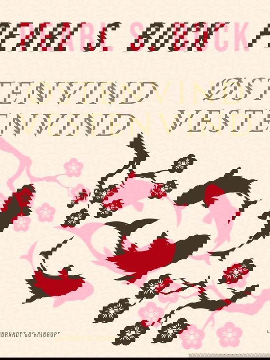 Cover for Pearl S. Buck · Østenvind – vestenvind (Sewn Spine Book) [1st edition] (2025)