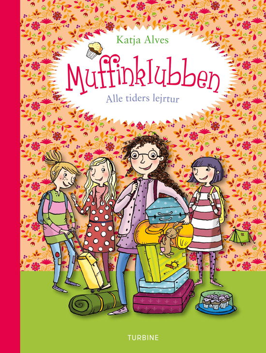 Muffinklubben – Alle tiders lejrtur - Katja Alves - Bøger - Turbine - 9788740662801 - 1. september 2020