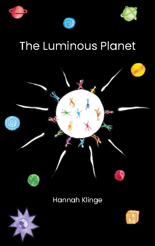 Cover for Hannah Klinge · The Luminous Planet (Pocketbok) [1. utgave] (2023)