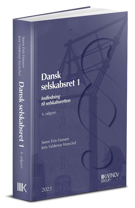 Cover for Søren Friis Hansen; Jens Valdemar Krenchel · Dansk selskabsret 1 - indledning til selskabsretten (Sewn Spine Book) [6th edition] (2024)