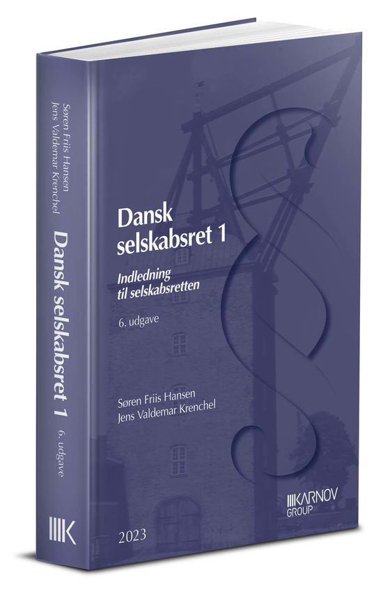 Cover for Søren Friis Hansen; Jens Valdemar Krenchel · Dansk selskabsret 1 - indledning til selskabsretten (Sewn Spine Book) [6. Painos] (2024)