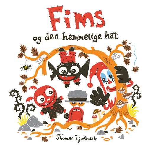 Cover for Thomas Hjorthaab · Fims: Fims og den hemmelige hat (Bound Book) [1º edição] (2021)