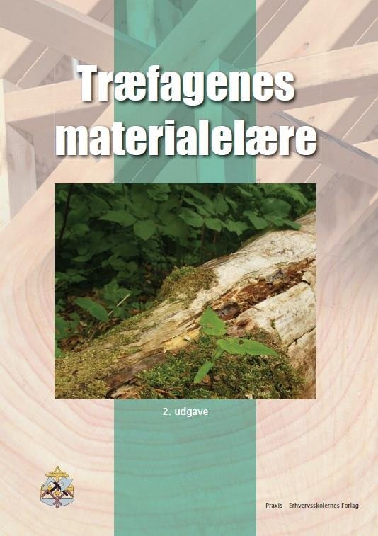 Cover for Tømrerfagets Lærebogsudvalg · Træfagenes Materialelære (Hæftet bog) [2. udgave] (2023)