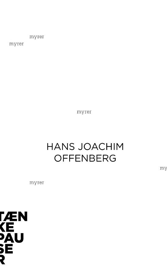 Cover for Hans Joachim Offenberg · Tænkepauser: Myrer (Sewn Spine Book) [1th edição] (2013)