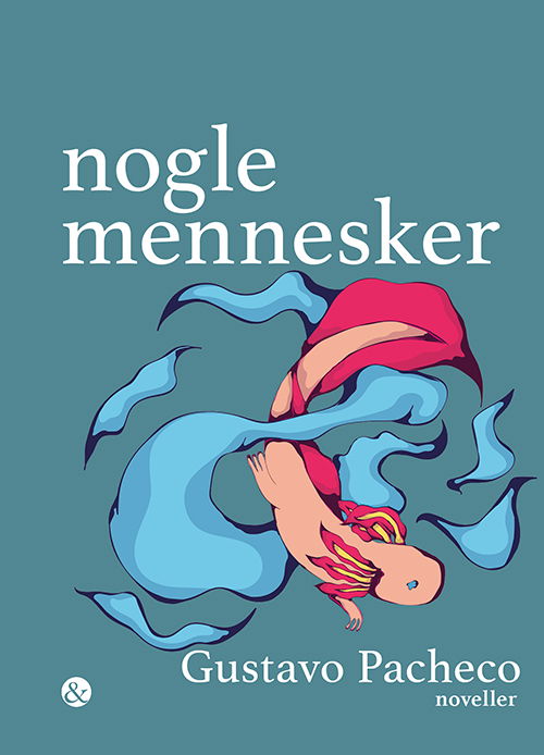 Gustavo Pacheco · Nogle mennesker (Sewn Spine Book) [1. Painos] (2023)