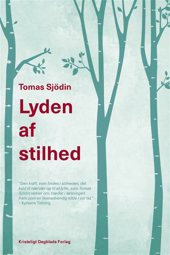 Cover for Tomas Sjödin · Lyden af stilhed (Sewn Spine Book) [1.º edición] (2021)