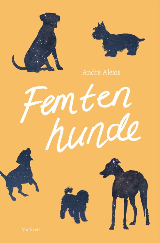 Cover for André Alexis · Femten hunde (Sewn Spine Book) [1. Painos] (2019)