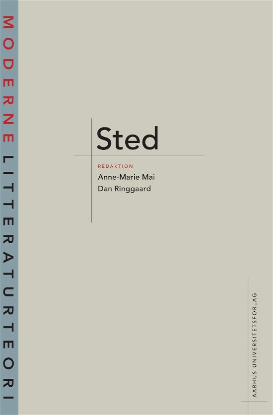 Cover for Anne-Marie Mai; Dan Ringgaard · Moderne litteraturteori: Sted (Hæftet bog) [1. udgave] (2010)