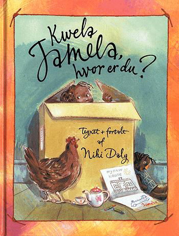 Cover for Niki Daly · Kwela Jamela, hvor er du? (Bound Book) [1. Painos] [Indbundet] (2004)