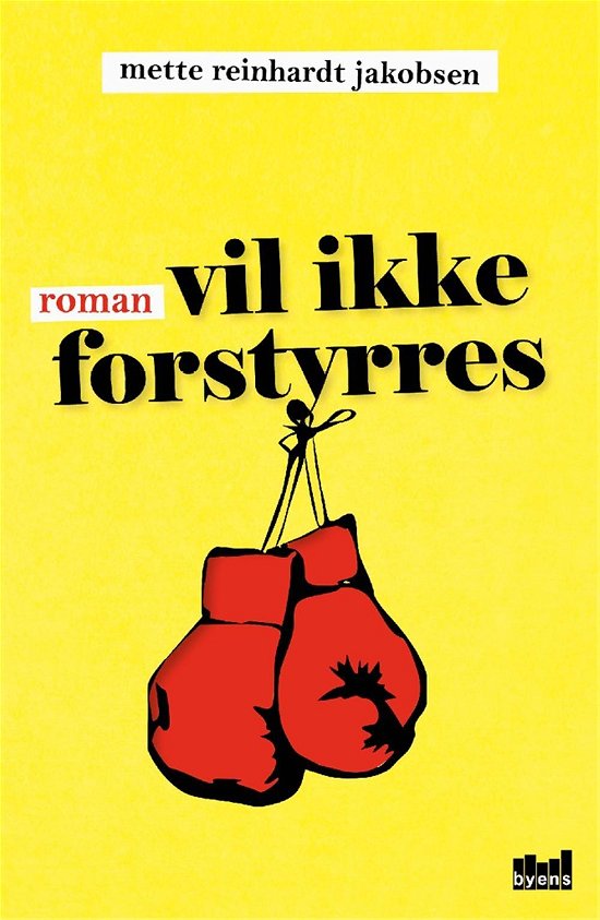 Vil ikke forstyrres - Mette Reinhardt Jakobsen - Books - Byens Forlag - 9788792999801 - March 10, 2017