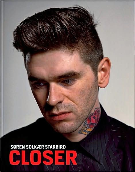 Cover for Søren Solkær Starbird · Closer (Hardcover Book) [1e uitgave] [Hardback] (2011)
