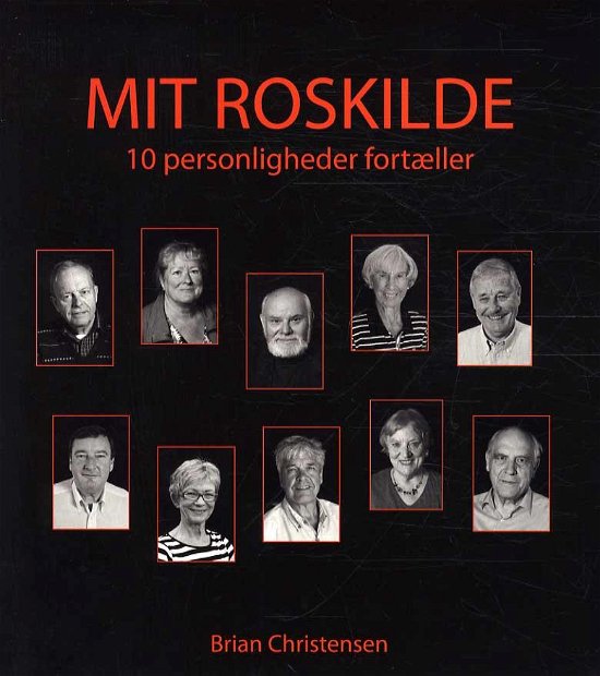 Cover for Brian Christensen · Mit Roskilde (Sewn Spine Book) [1e uitgave] (2011)